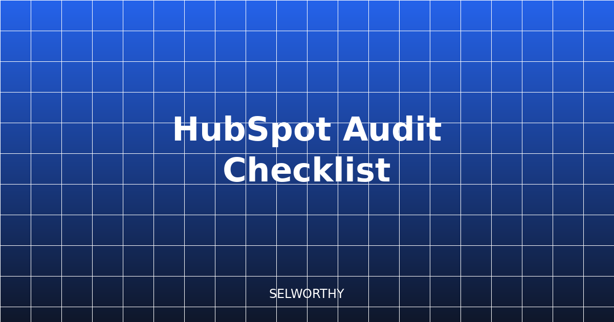HubSpot Audit Checklist